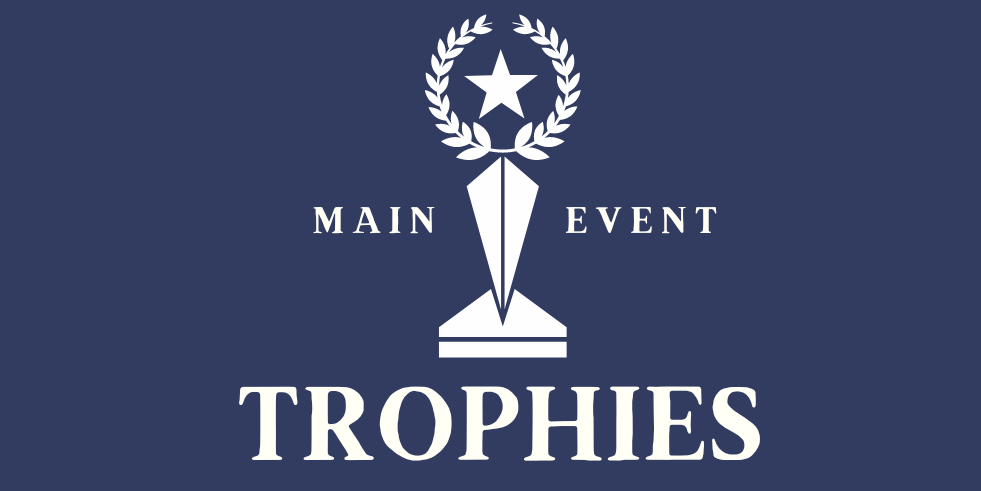 Main Event trophies